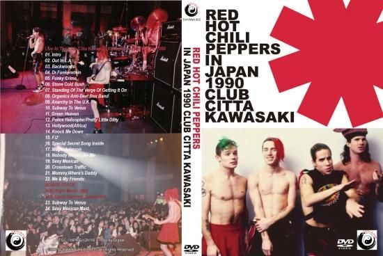 RED HOT CHILI PEPPERS / IN JAPAN 1990 CLUB CITTA KAWASAKI RED HOT CHILI PEPPERS / IN JAPAN 1990 CLUB CITTA KAWASAKI