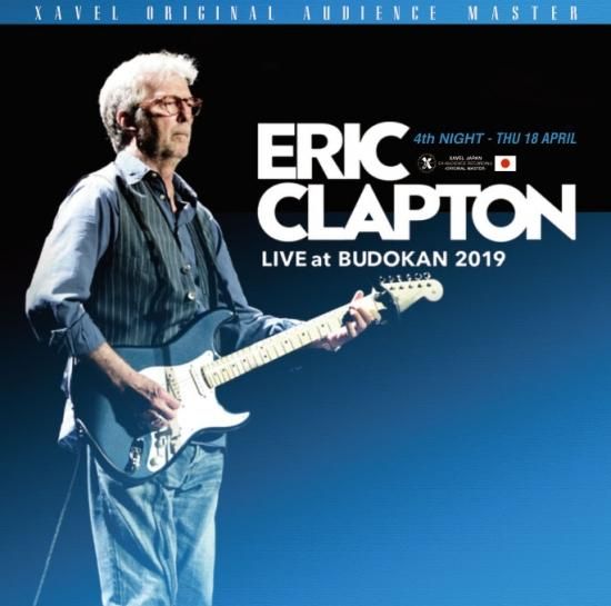 ERIC CLAPTON / LIVE AT BUDOKAN 2019 4th NIGHT