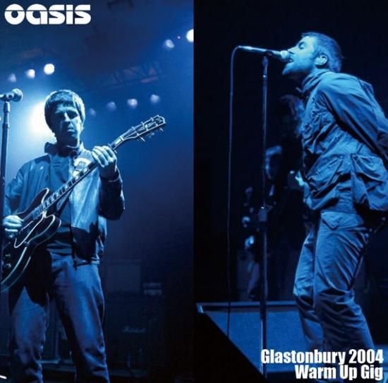 全商品オープニング価格！ OASIS / Glastonbury 2004 Warm Up Gig ミュージック