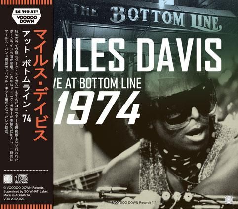 MILES DAVIS / LIVE AT BOTTOM LINE 1974 MILES DAVIS / LIVE AT BOTTOM LINE 1974