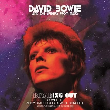 DAVID BOWIE / BOWIEING OUT- COMPLETE ZIGGY STARDUST FAREWELL
