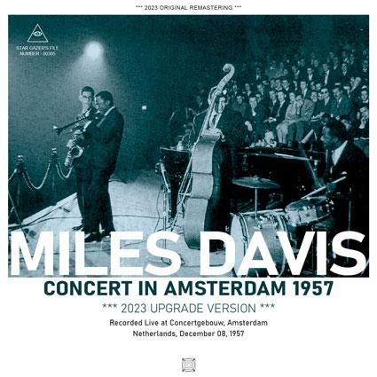 MILES DAVIS / CONCERT IN AMSTERDAM 1957 / 2023 UPGRADE VERSION