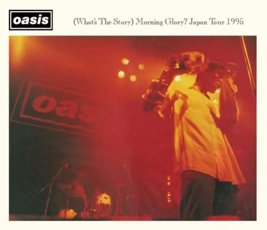 OASIS / 1995 (WHAT'S THE STORY) MORNING GLORY? JAPAN TOUR