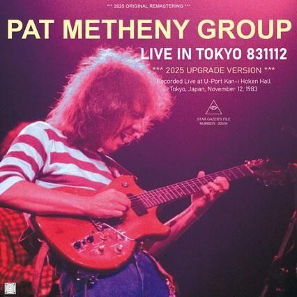 PAT METHENY GROUP / LIVE IN TOKYO 831112 - 2025 UPGRAGE VERSION
