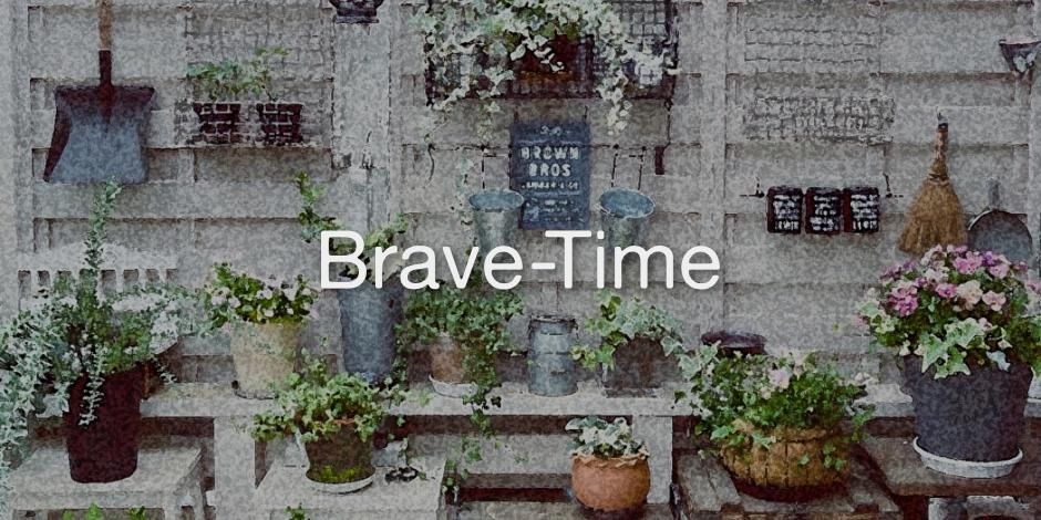 Brave-Time