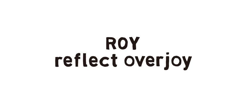 ROY reflect overjoy