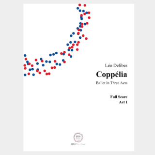Delibes : “Coppélia”  Full Score and Parts