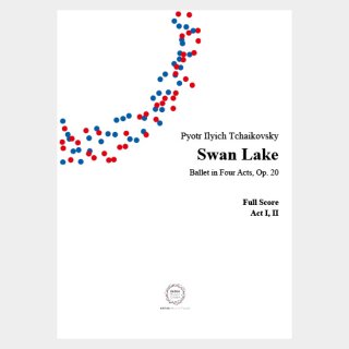 Tchaikovsky : “Swan Lake” Op. 20  Full Score and Parts