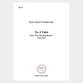 Tchaikovsky : “The Sleeping Beauty” Op. 66 No. 6 Valse (Piano Trio)