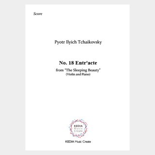 Tchaikovsky : “The Sleeping Beauty” Op. 66 No. 18 Entr'acte (Violin, Piano)