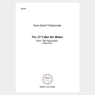 Tchaikovsky : “The Nutcracker” Op. 71 No. 13 Valse des fleurs (Piano Trio)