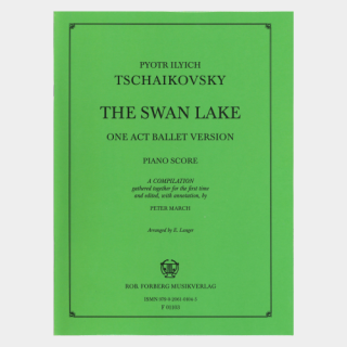 Tchaikovsky : “Swan Lake” One Act Ballet version, Piano Score