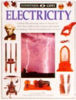 Electricity 1 (Eyewitness Science) [Hardcover] STEVE PARKER