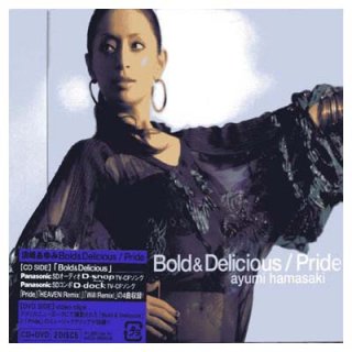 Bold & Delicious/Pride (DVD) [Audio CD] ͺꤢ; KZB; tasuku; ayumi hamasaki; Koji Morimoto; M.O.R;