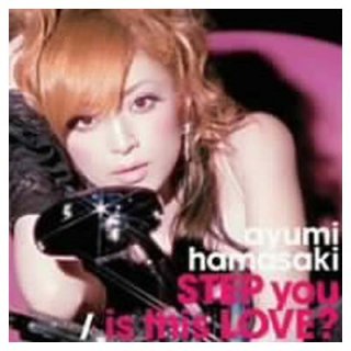 STEP you/is this LOVE?(DVD) [Audio CD] ͺꤢ; ayumi hamasaki and HL