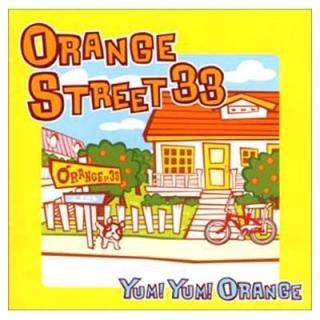 ORANGE STREET33 [Audio CD] Yum!Yum!ORANGE
