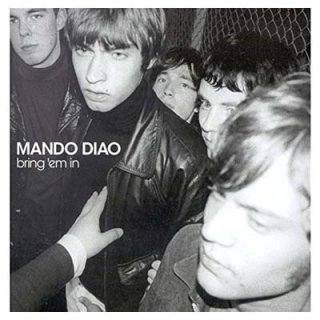 Bring 'em in [Audio CD] Mando Diao