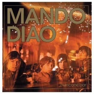 Hurricane Bar [Audio CD] Mando Diao
