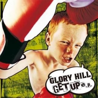GET UP e.p. [Audio CD] GLORY HILL
