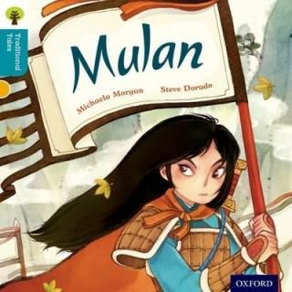 Oxford Reading Tree Traditional Tales: Level 9: Mulan (Traditional Tales. Stage 9) [Paperback] Mor