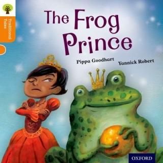 Oxford Reading Tree Traditional Tales: Level 6: The Frog Prince (Traditional Tales. Stage 6) [Pape