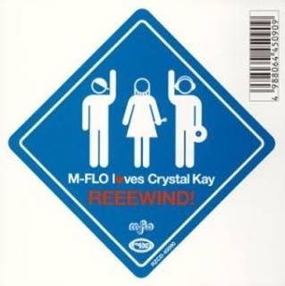 REEEWIND! (CCCD) [Audio CD] M-FLO loves Crystal Kay; M-FLO and Crystal Kay