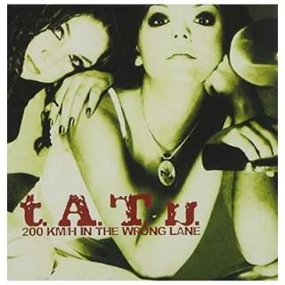 200 Km/H in the Wrong Lane [Audio CD] t.A.T.u.
