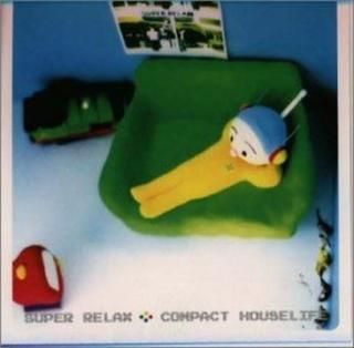 ѥȡϥ饤 [Audio CD] Super Relax and ƣǷ