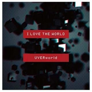 I LOVE THE WORLD()(DVD) [Audio CD] UVERworld