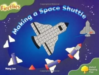 Oxford Reading Tree: Level 7: Fireflies: Making a Space Rocket [Paperback] Lee, Mary