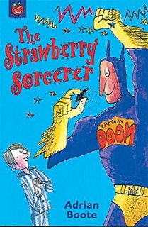 The Strawberry Sorcerer (Madcap Moonwood S.) [Paperback] Boote, Adrian and Archbold, Tim