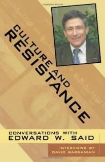 Culture and Resistance: Conversations with Edward Said [Paperback] Barsamian, David and Said, Edwa