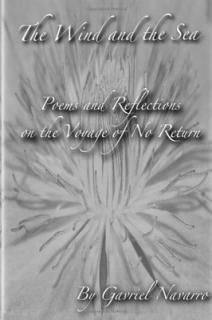 Wind and the Sea: Poems and Reflections on a Voyage of No Return, B&w Edition [Paperback] Navarro,