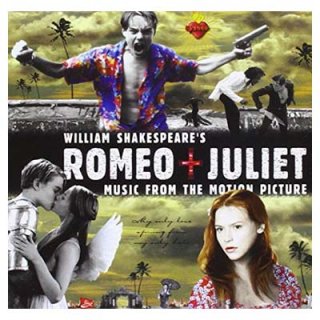 William Shakespeare's Romeo + Juliet: Music From The Motion Picture (1996 Version) [Enhanced CD] [