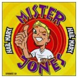 Hail Mary [Audio CD] Mister Jones