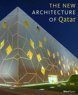 The New Architecture of Qatar [Hardcover] Jodidio  Philip; Sheikh Tamin bin Hamadbin and Halbe  Rol