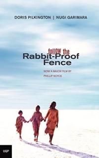 Follow the Rabbit-Proof Fence [Paperback] Pilkington  Doris and Garimara  Nugi
