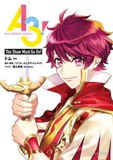 A3! The Show Must Go On! (ӡʸ˥ꥹ) [Paperback Bunko] ȥ; ٥롦󥿥ƥ 