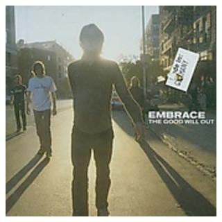 The Good Will Out [Audio CD] Embrace