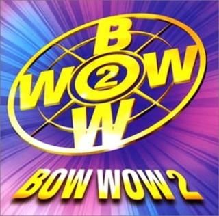 BOW WOW(2) [Audio CD] ˥Х; ٥꡼; 硼󡦥ܡ; ѥե쥹ȡ;