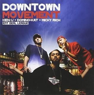 DOWN TOWN MOVEMENT [Audio CD] KEN-U; MICKY RICH; DOMINO-KAT and ENT DEAL LEAGUE