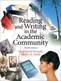 Reading And Writing In The Academic Community [Paperback] Kennedy  Mary Lynch and Smith  Hadley M.