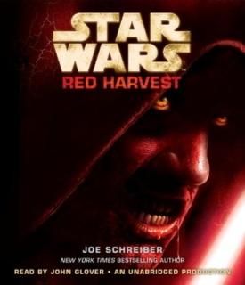 Red Harvest: Star Wars Schreiber, Joe and Glover, John