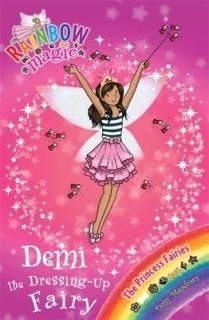 Rainbow Magic: Demi the Dressing-Up Fairy: The Princess Fairies Book 2 [Paperback] Meadows, Daisy a