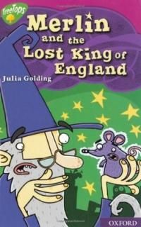 Oxford Reading Tree: Level 10: Treetops Myths and Legends: Merlin and the Lost King of England (Myt