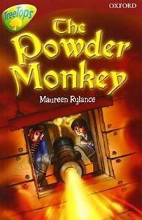 Oxford Reading Tree: Level 15: Treetops Stories: the Powder Monkey [Paperback] Mackintosh, Anne; Da