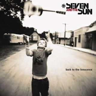 Back to the Innocence [Audio CD] Seven and the Sun; Walter Brandt; Patrick Warren; Matt Chamberlain