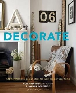 šDecorate: 1,000 Design Ideas for Every Room in Your Home