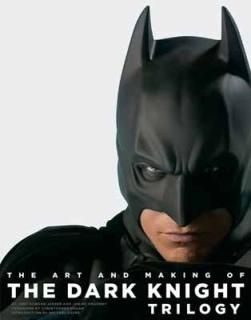 šThe Art and Making of The Dark Knight Trilogy