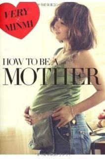 šHOW TO BE A MOTHER ֻҰƤʤץޥ˥ƥ